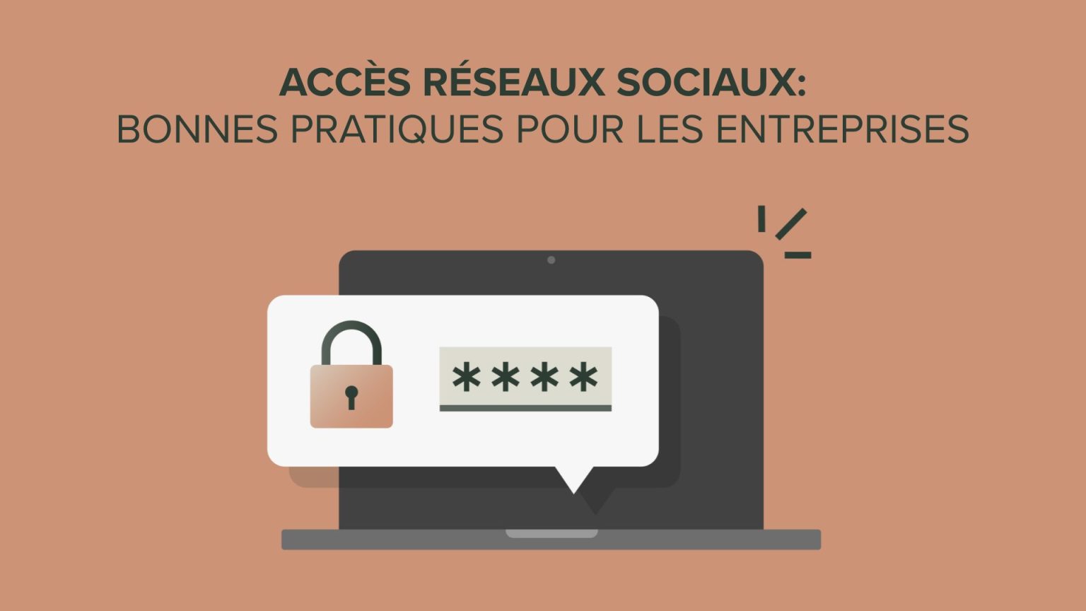 Accès réseaux sociaux: les bonne pratiques