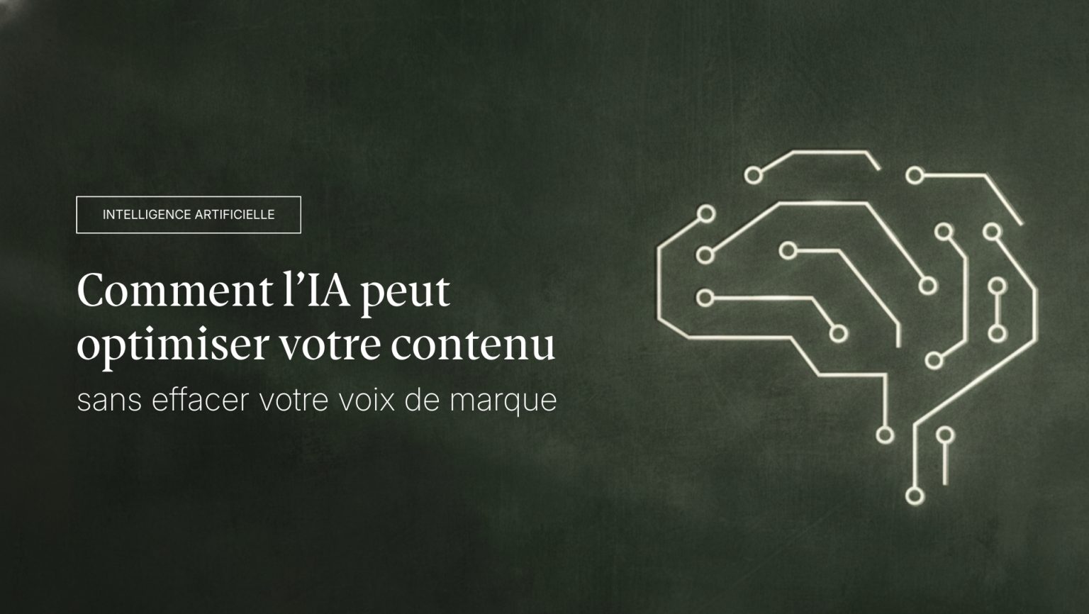 Comment l'IA peut optimiser votre contenu sans effacer votre voix de marque.